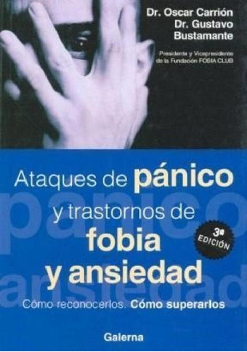 Libro - Ataques De Panico Y Trastornos De Fobia Y Ansiedado