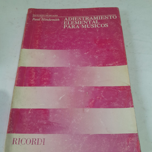 Libro,adiestramiento Elemental Para Musicos,hindemith,ricord