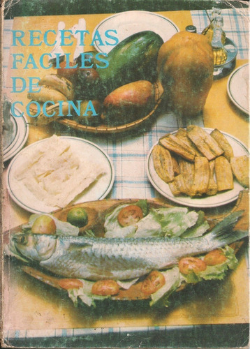Recetas Fáciles De Cocina / Hilda Leandro De Marín