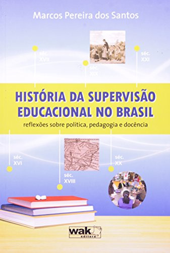 Libro História Da Supervisão Educacional No Brasil Reflexões