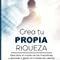 Crea Tu Propia Riqueza: Descubre El Mundo De Las Inversiones