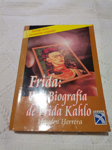 Libro Frida Una Biografía De Frida Kahlo Haiden Herrera 1984