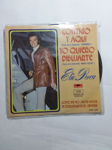 Disco Vinil 45 Rpm- Elio Roca Contigo Y Aquí- Polydor 1974