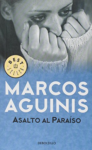 Asalto Al Paraíso / Marcos Aguinis