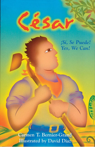 Libro: César: Sí, Se Puede! (spanish Edition)