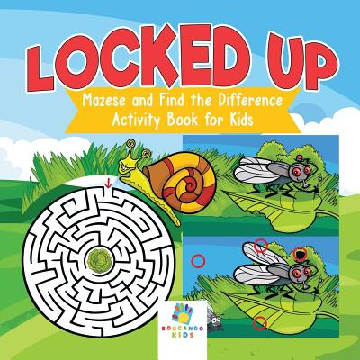 Libro Locked Up Mazes And Find The Difference Activity Bo...