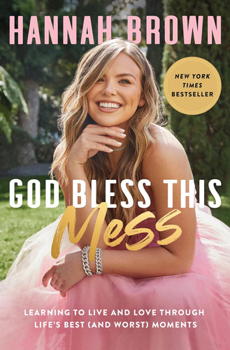 Libro: God Bless This Mess: Learning To Live And Love Throug