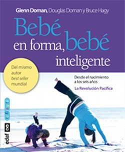 Bebé En Forma, Bebé Inteligente Doman, Glenn Edaf Editoria