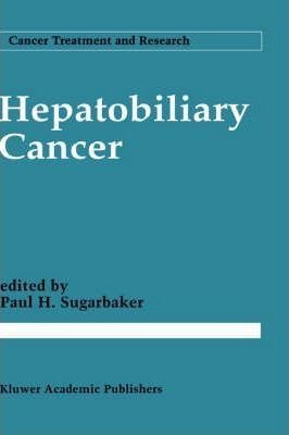 Hepatobiliary Cancer - Paul H. Sugarbaker (hardback)
