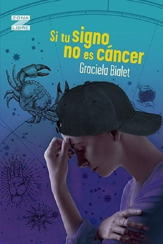 Libro - Si Tu Signo No Es Cancer - Zona Libre - Nueva Edici