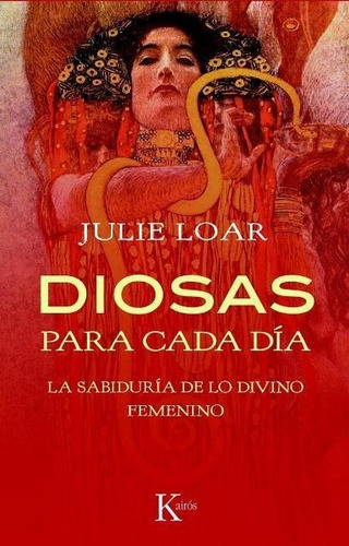 Diosas Para Cada Dia - Sabiduria De Lo Divino Femenino