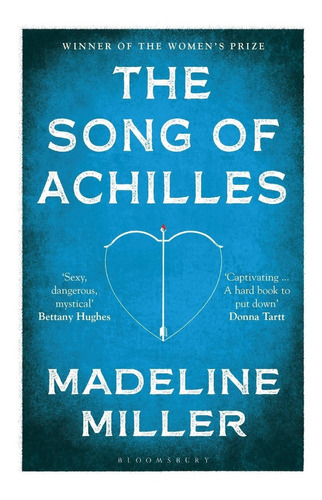 The Song Of Achilles, De Madeline Miller. Editorial Bloomsbury, Tapa Blanda En Inglés, 2017