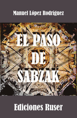 El Paso De Sabzak (libro Original)