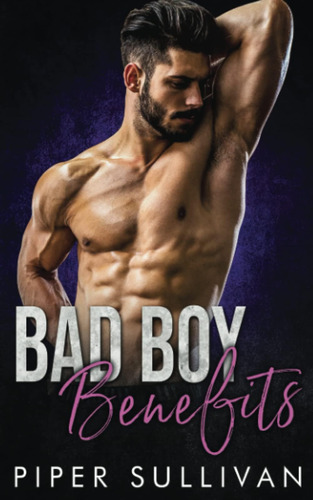 Libro: Bad Boy Benefits: A Single Mom Bad Boy Romance (small