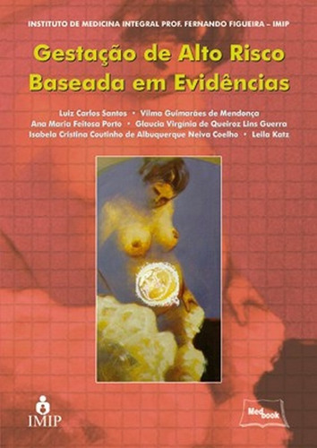 Gestação De Alto Risco Baseada Em Evidências, De Luiz Carlos Santos. Editora Medbook, Capa Mole Em Português