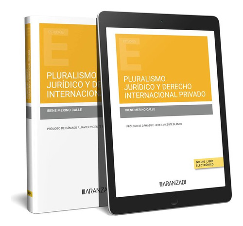 Pluralismo Juridico Y Derecho Internacional Privado, De Irene Merino Calle., Vol. 1. Editorial Aranzadi, Tapa Blanda En Español