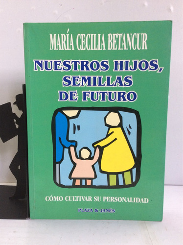 Nuestros Hijos, Semillas De Futuro, María Cecilia Betancur