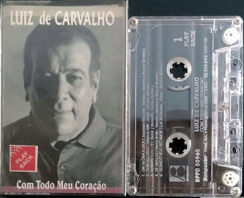 Fita K7 Luiz De Carvalho Com Todo Meu Coração Play-back (Usado)