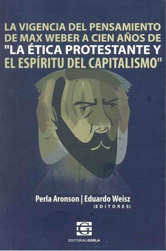 Vigencia Del Pensamiento De Max Weber, De Es, Vários. Editorial Pomaire Gorla En Español