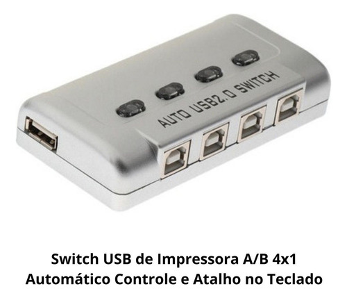 Chaveador Usb Impressora Automático 4 X 1 Atalho No Teclado Cor Prateado