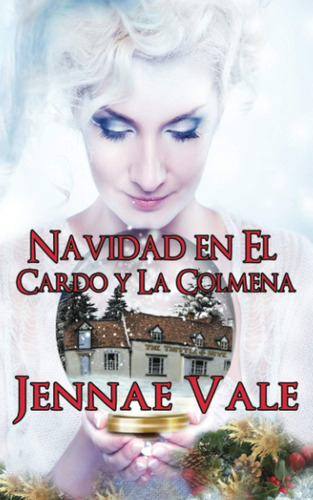 Libro: Navidad En El Cardo Y La Colmena (serie El Cardo Y La