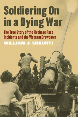 Libro Soldiering On In A Dying War: The True Story Of The...