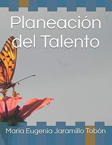 Libro: Planeación Del Talento (spanish Edition)