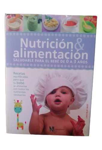 Laia Blay Nutrición Y Alimentación Saludable Para El Bebe