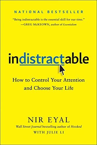 Book : Indistractable How To Control Your Attention And...