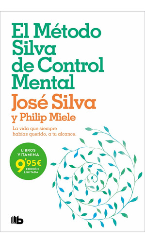 El Metodo Silva De Control Mental - Philip Miele