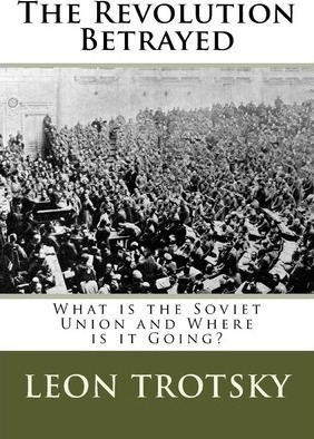 The Revolution Betrayed : What Is The Soviet Union And Wh...
