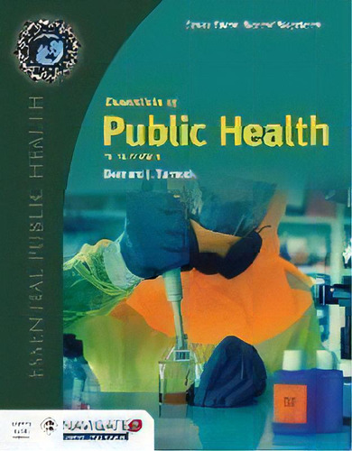 Essentials Of Public Health, De Bernard J. Turnock. Editorial Jones And Bartlett Publishers, Inc En Inglés