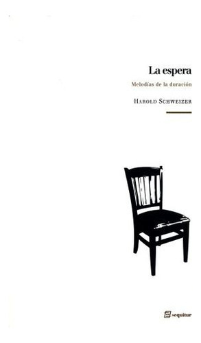 Libro Espera, La. Melodias De La Duracion Original