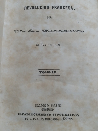 Revolución Francesa Por M. A. Thiers: Edición 1845 (Usado)