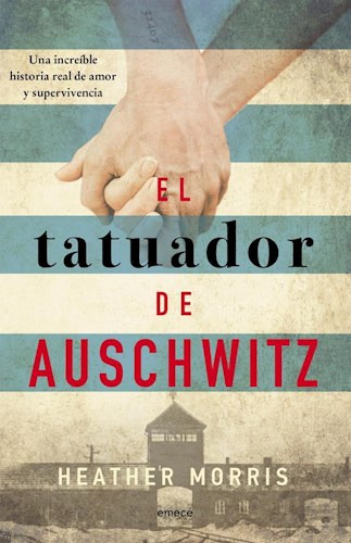 El Tatuador De Auschwitz Morris Heather