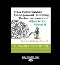 Comprar Libro How Performance Management Is Killing Performance A...
