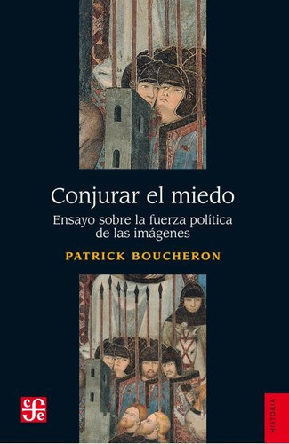 Conjurar El Miedo - Boucheron, Patrick