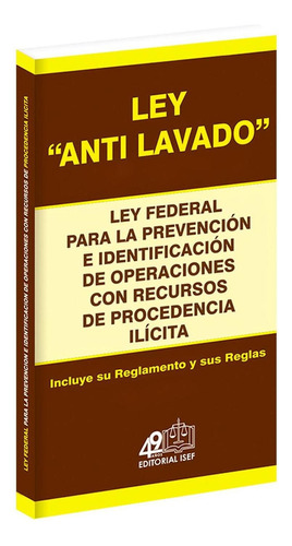 Ley Antilavado. Ley Federal De La Prevención Isef 2023