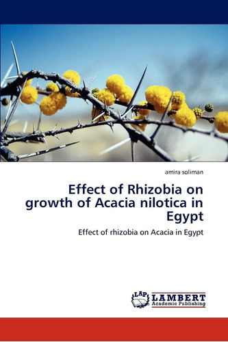 Libro: Effect Of Rhizobia On Growth Of Acacia Nilotica In Of