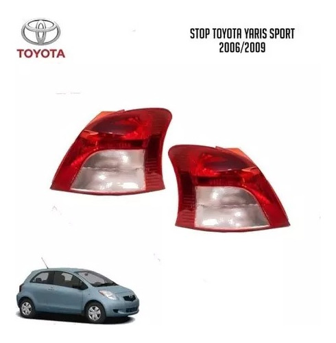 Stop Trasero Toyota Yaris Sport 2006/2009 