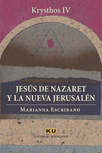 Libro Jesús De Nazaret Y La Nueva Jerusalén (krysthos) (span