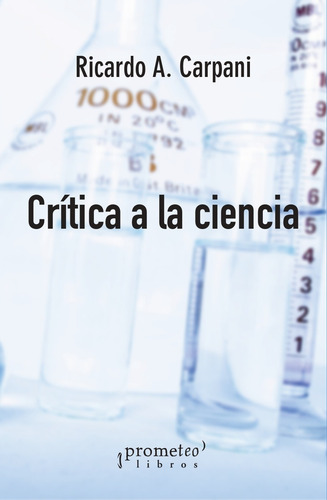 Critica A La Ciencia. Ricardo Carpani