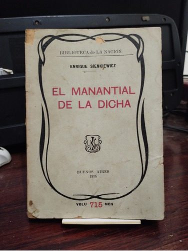 El Manantial De La Dicha - Enrique Sienkiewicz - La Nacion