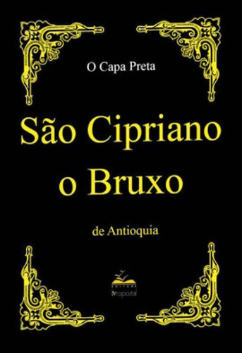 São Cipriano - O Bruxo De Antioquia, De -. Editora Livropostal, Capa Mole, Edição 2019-07-24 00:00:00 Em Português