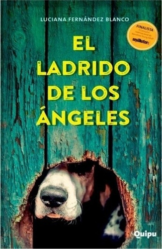 El Ladrido De Los Angeles - Luciana Fernandez Blanco