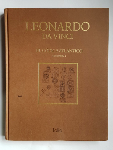El Códice Atlántico, Volumen 4, Leonardo Da Vinci