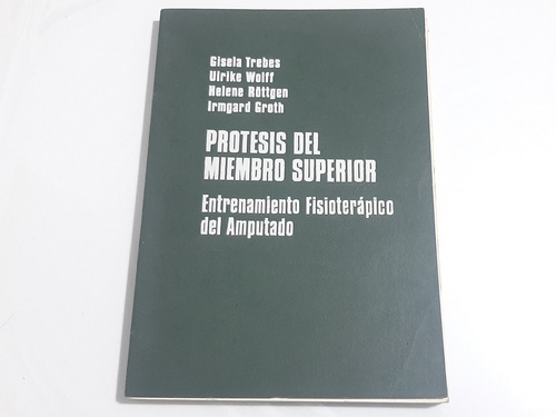 Entrenamiento Fisioterapeutico Del Amputado - Miembro Sup. (Usado)
