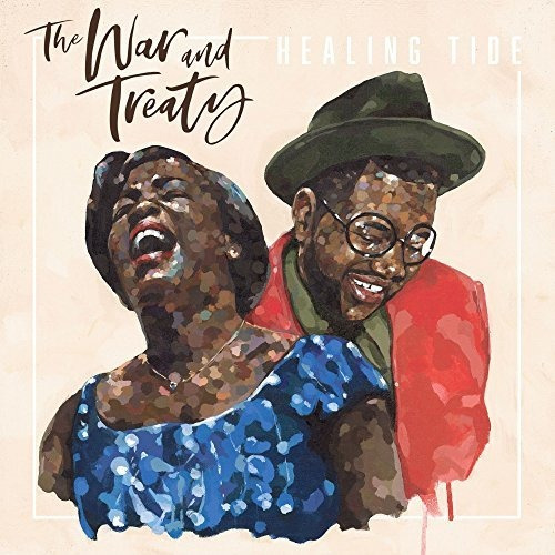 Cd Healing Tide - The War And Treaty