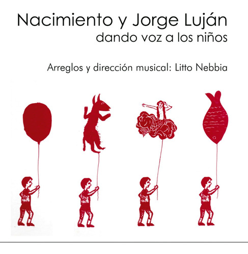 Imagen 1 de 1 de Jorge Luján Y Nacimiento - Dando Voz A Los Niños - Cd