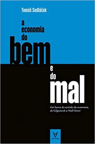 Livro Economia Do Bem E Do Mal, A - Em Busca Do Sentido